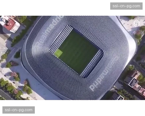 伯纳乌球场全新顶棚通过测试，即将全面启用